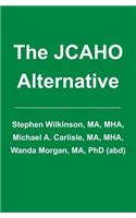 The JCAHO Alternative