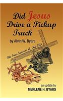 Did Jesus Drive a Pickup Truck