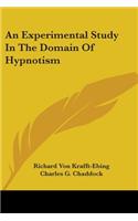 Experimental Study In The Domain Of Hypnotism