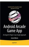 Android Arcade Game App: A Real World Project - Case Study Approach