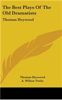Best Plays Of The Old Dramatists