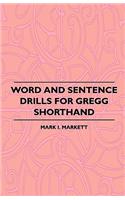 Word and Sentence Drills for Gregg Shorthand