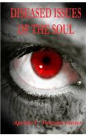 Diseased Issues of the Soul