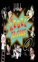 Rebel Science