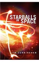 Starballs in Space