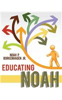 Educating Noah