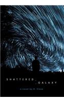 Shattered Galaxy: Book One of the Shattered Galaxy Series