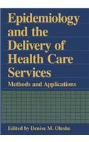 Epidemiology and the Delivery of Health Care Services