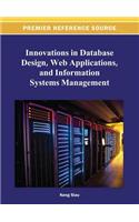Innovations in Database Design, Web Applications, and Information Systems Management