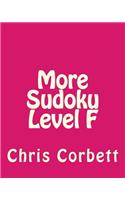 More Sudoku Level F: Moderate Sudoku Puzzles
