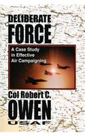 Deliberate Force - A Case Study in Effective Air Campaigning