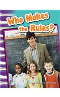 Who Makes the Rules?: (Primary Source Readers Content and Literacy)