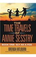 The Time Travels of Annie Sesstry