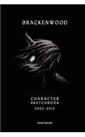 The Brackenwood Character Sketchbook: 2002 - 2012