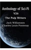 Anthology of Sci-Fi V26, the Pulp Writers