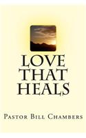 Love That Heals