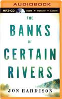 Banks of Certain Rivers