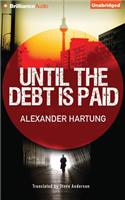 Until the Debt Is Paid