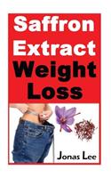Saffron Extract Weight Loss