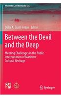 Between the Devil and the Deep
