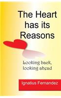 The Heart Has its Reasons