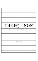 The Equinox, Vol. 1, No. 2: The Review of Scientific Illuminism