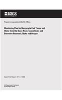 Monitoring Plan for Mercury in Fish Tissue and Water from the Boise River, Snake River, and Brownlee Reservoir, Idaho and Oregon: (English)