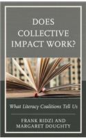 Does Collective Impact Work?