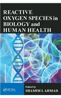 Reactive Oxygen Species in Biology and Human Health