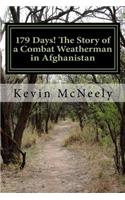 179 Days! The Story of a Combat Weatherman in Afghanistan: (English)
