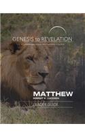 Genesis to Revelation: Matthew Leader Guide