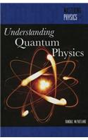 Understanding Quantum Physics: (Mastering Physics)