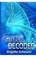 Cancer Decoded