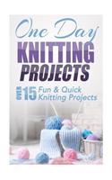 One Day Knitting Projects