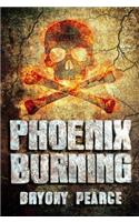 Phoenix Burning