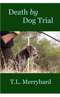 Death by Dog Trial