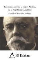 Reconnaissance de la région Andine, de la République Argentine