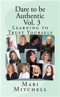 Dare to be Authentic - Vol. 3