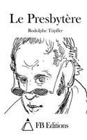 Le Presbytère: (French)