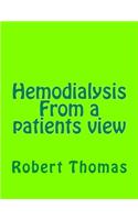 Hemodialysis From a patients view: Kidney dialysis