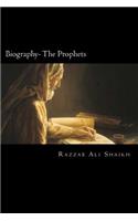 Biography- The Prophets