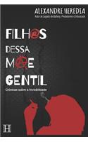Filh@s dessa Mãe Gentil
