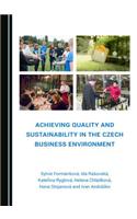 Achieving Quality and Sustainability in the Czech Business Environment