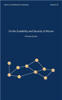 On the Scalability and Security of Bitcoin