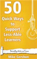 50 Quick Ways to Support Less-Able Learners