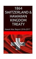 1864 SWITZERLAND & The HAWAIIAN KINGDOM TREATY