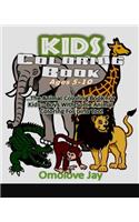 Kids Coloring Book Ages 5-10: The Animal Coloring Book For Kids - Boys With Some