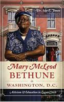 Mary McLeod Bethune in Washington, D.C.