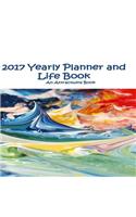2017 Yearly Planner and Life Book - A 2017 Manifestation Calendar
