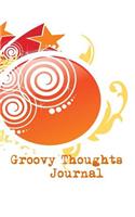 Groovy Thoughts Journal